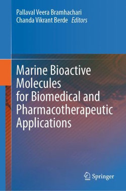 Marine Bioactive Molecules for Biomedical and Pharmacotherapeutic Applications