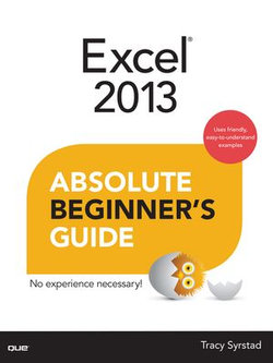 Excel 2013 Absolute Beginner's Guide