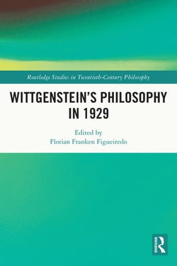 Wittgenstein’s Philosophy in 1929