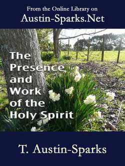 The Presence and Work of the Holy Spirit