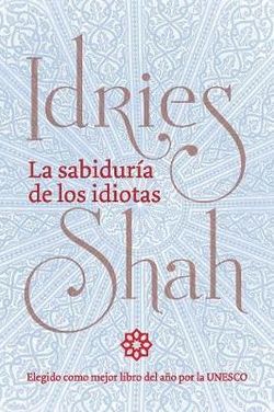 La sabiduria de los idiotas