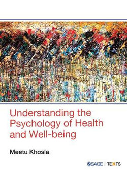 Understanding the Psychology of Health and Well-Being