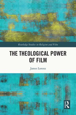 The Theological Power of Film