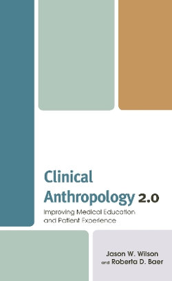 Clinical Anthropology 2. 0