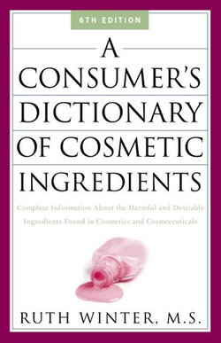 A Consumer's Dictionary of Cosmetic Ingredients