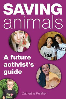 Saving Animals: A Future Activist's Guide