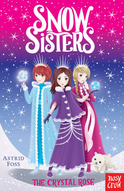 Snow Sisters: The Crystal Rose