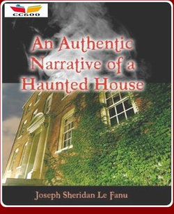 An Authentic Narrative of a Haunted House