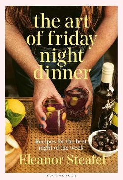 The Art of Friday Night Dinner