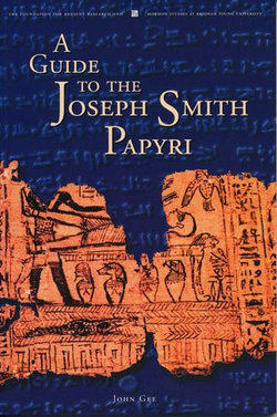 A Guide to the Joseph Smith Papyri