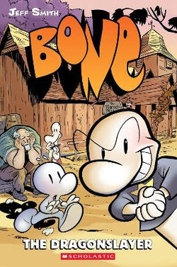 The Dragonslayer: a Graphic Novel (BONE #4)
