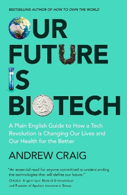 Our Future Is Biotech