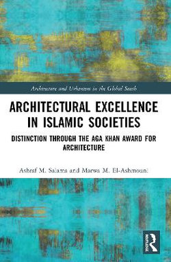 Architectural Excellence in Islamic Societies