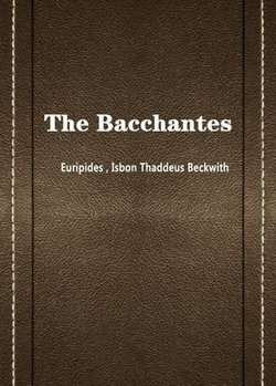 The Bacchantes