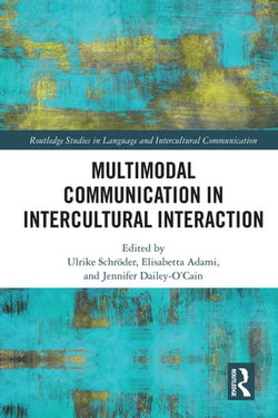 Multimodal Communication in Intercultural Interaction