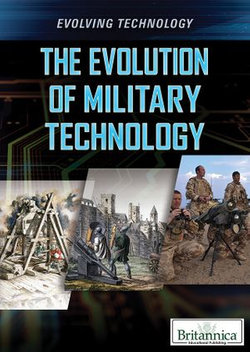 The Evolution of Military Technology