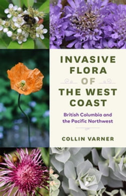 Invasive Flora of the West Coast