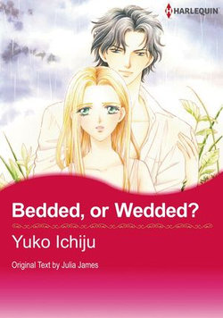 Bedded, or Wedded? (Harlequin Comics)