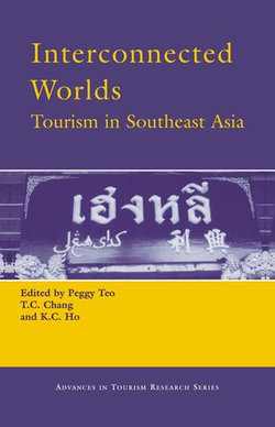 Interconnected Worlds: Tourism in Southeast Asia