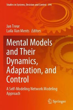 Mental Models and Their Dynamics, Adaptation, and Control