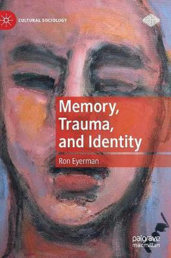 Memory, Trauma, and Identity