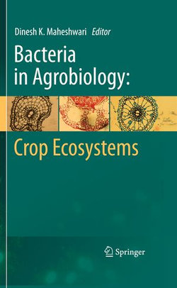 Bacteria in Agrobiology: Crop Ecosystems