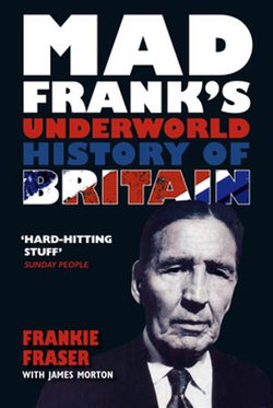 Mad Frank's Underworld History of Britain