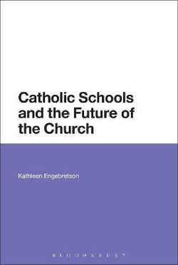 Catholic Schools and the Future of the Church