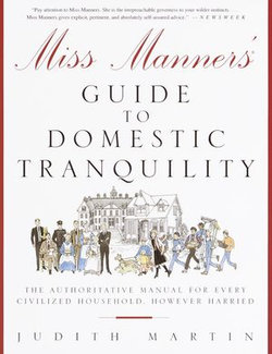 Miss Manners' Guide to Domestic Tranquility