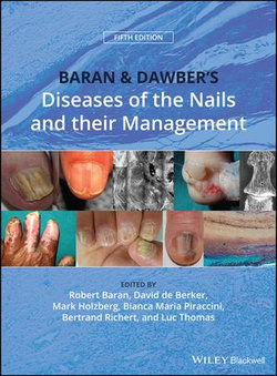 Baran and Dawber's Diseases of the Nails and their Management