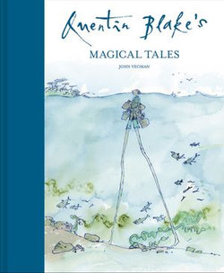 Quentin Blake's Magical Tales