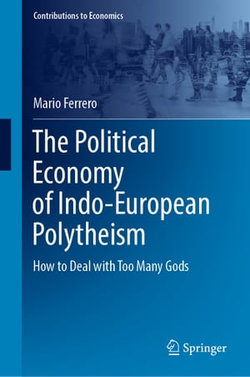 The Political Economy of Indo-European Polytheism