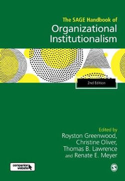 The SAGE Handbook of Organizational Institutionalism