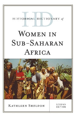 Historical Dictionary of Women in Sub-Saharan Africa