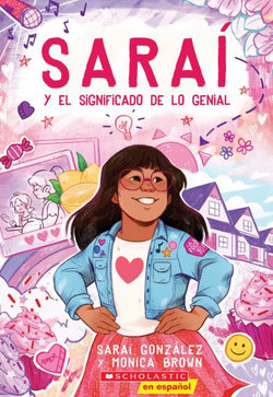 Sara? Y El Significado de Lo Genial (Sarai and the Meaning of Awesome)