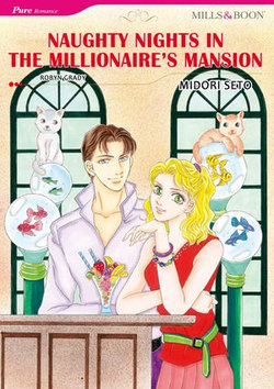 NAUGHTY NIGHTS IN THE MILLIONAIRE'S MANSION (Mills & Boon Comics)