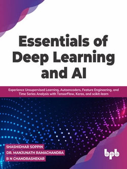 Essentials of Deep Learning and AI