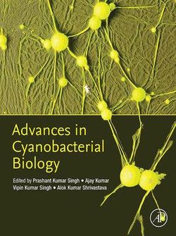 Advances in Cyanobacterial Biology