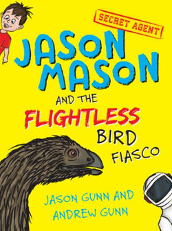 Jason Mason and the Flightless Bird Fiasco