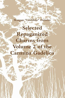 Selected Charms from the Carmina Gadelica