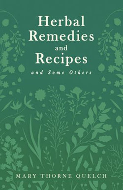 Herbal Remedies and Recipes and Some Others