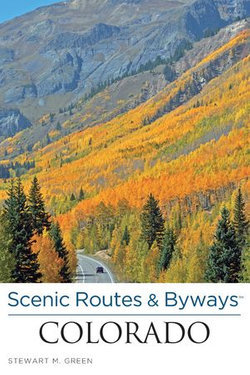 Scenic Routes & Byways™ Colorado