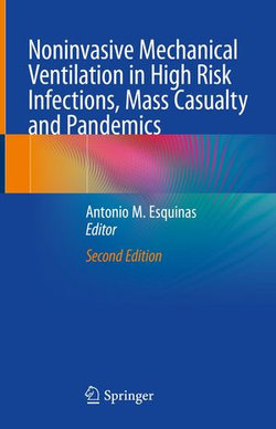 Noninvasive Mechanical Ventilation in High Risk Infections, Mass Casualty and Pandemics