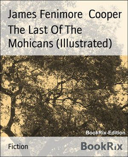 The Last Of The Mohicans (Illustrated)