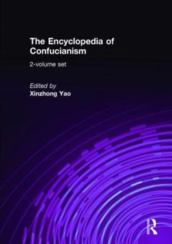 The Encyclopedia of Confucianism