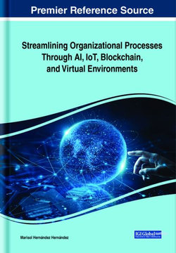 Streamlining Organizational Processes Through AI, IoT, Blockchain, and Virtual Environments