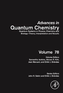 Quantum Systems in Physics, Chemistry and Biology - Theory, Interpretation and Results: Volume 78