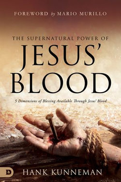 The Supernatural Power of Jesus' Blood