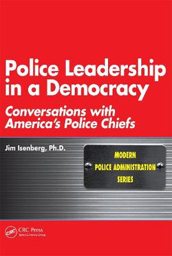 Police Leadership in a Democracy