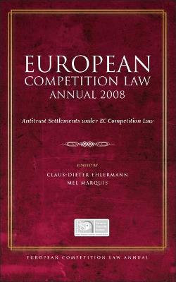 European Competition Law Annual 2008